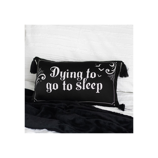 Dying to Go to Sleep Satin Cushion