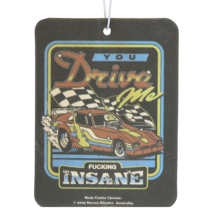 You Drive Me Insane Vanilla Air Freshener by Steven Rhodes